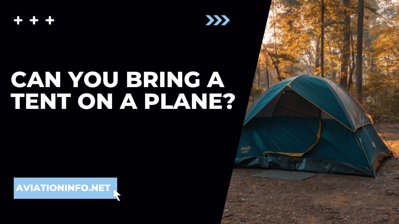 Can You Bring A Tent On A Plane