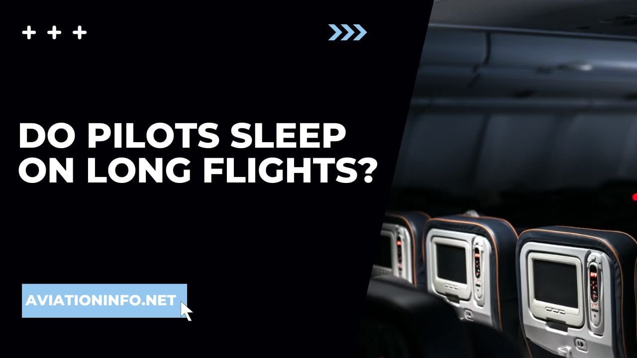 Do Pilots Sleep On Long Flights Aviation Info