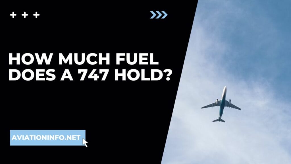 how-much-fuel-does-a-747-hold-aviation-info